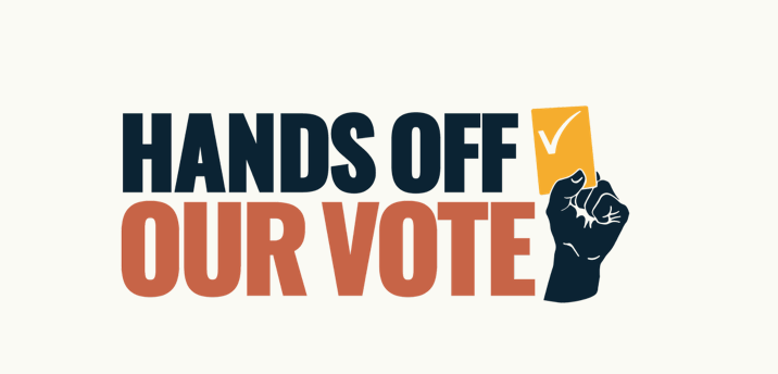 Hands Off Our Vote